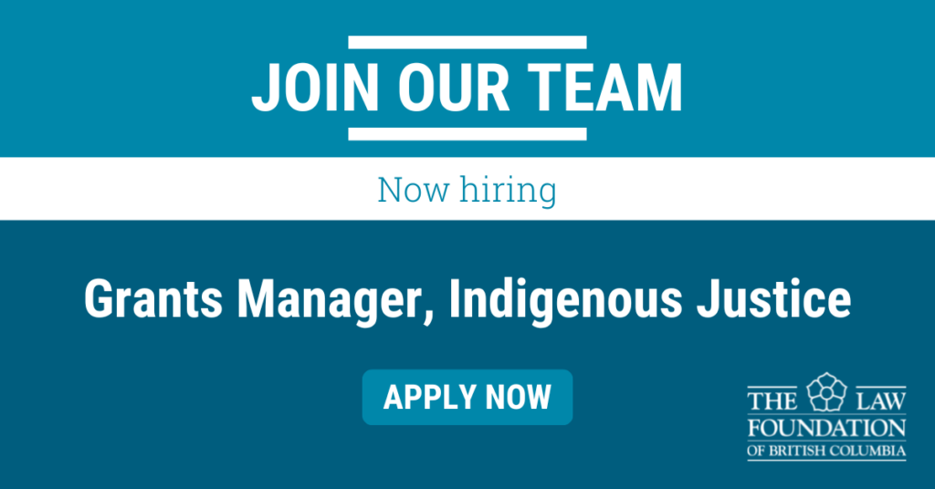 LFBC now hiring for Grants Manager, Indigenous Justice